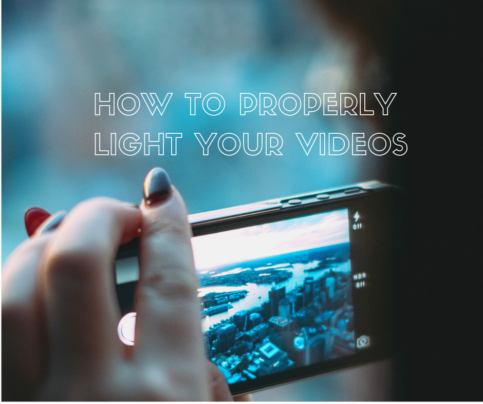 How To Properly Light Your Videos